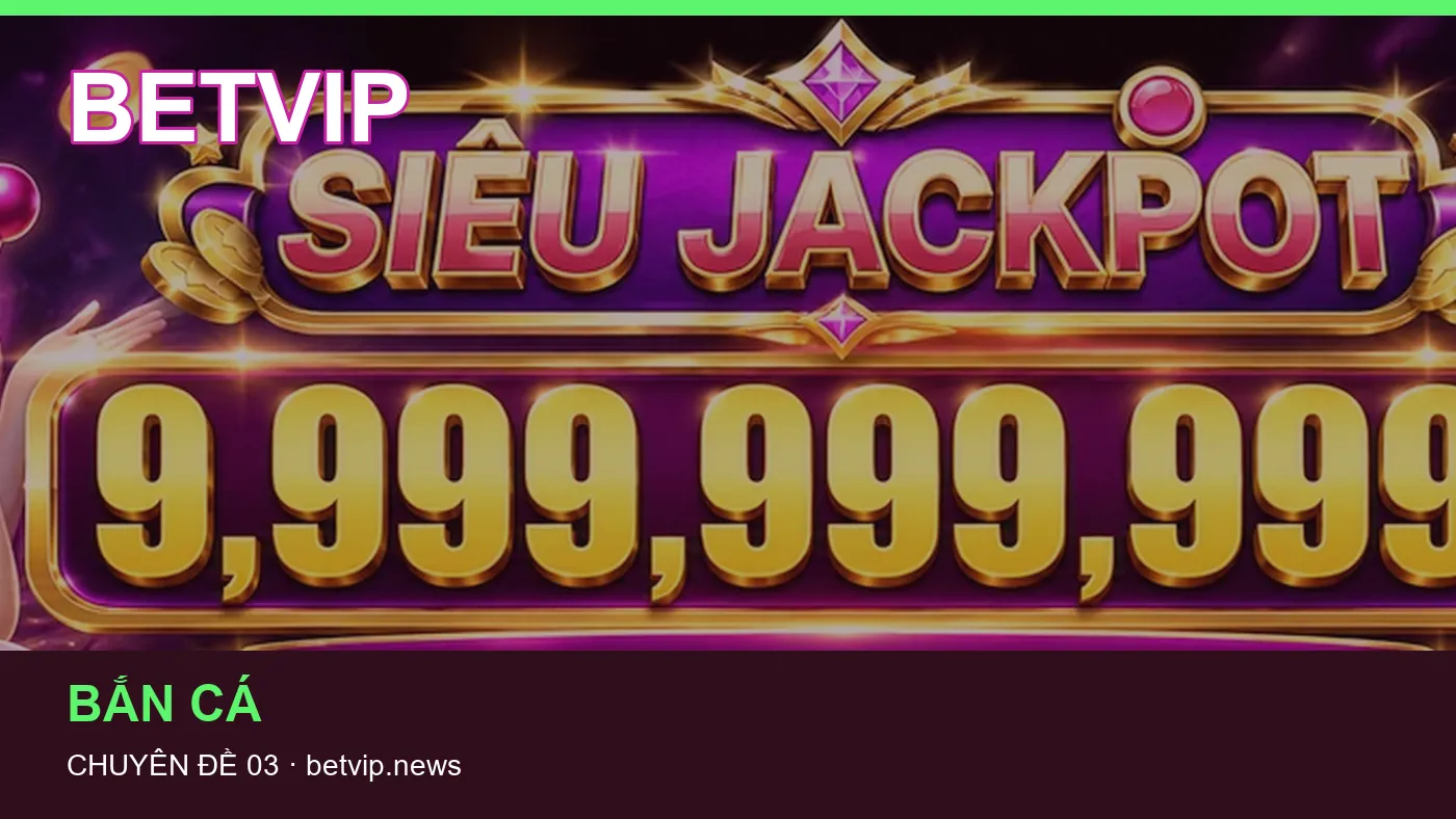 Đối chiếu nguồn và thời điểm cập nhật trong Game bài của BETVIP